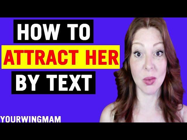 How To Attract A Woman By Text