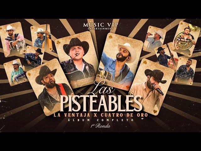 La Ventaja x Cuatro De Oro - Las Pisteables - Primera Ronda (Video Oficial)