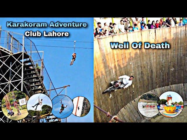 Karakoram Adventure Club Lahore | Zipline | Well Of Death | 2023