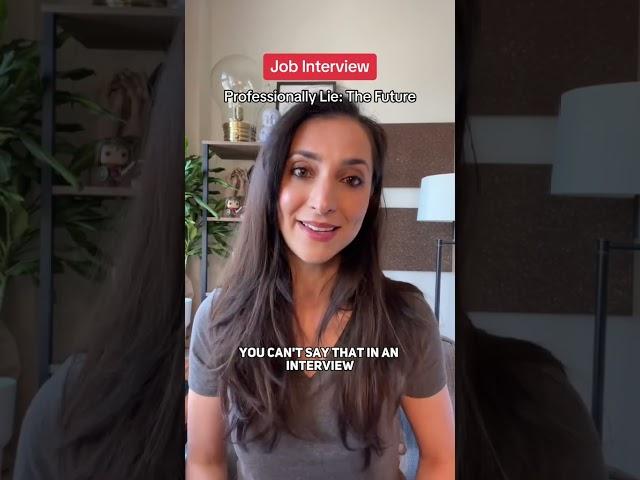 Lies you can talk about in an interview