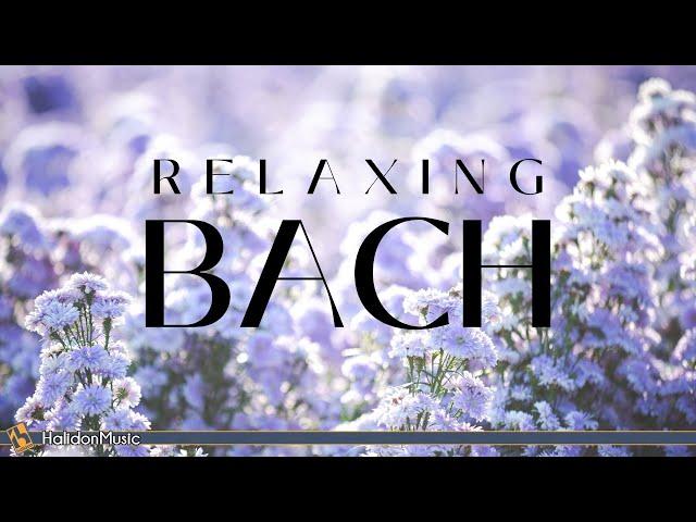 Bach - Classical Music for Relaxation