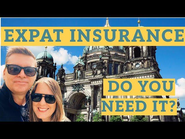 Do you need Expat International Medical Insurance or Travel Insurance?