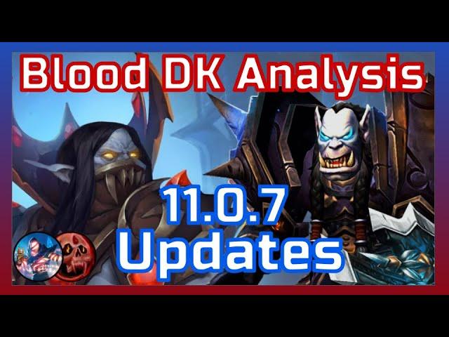 11.0.7 M+ Updates and Theorycrafting - Blood Death Knight