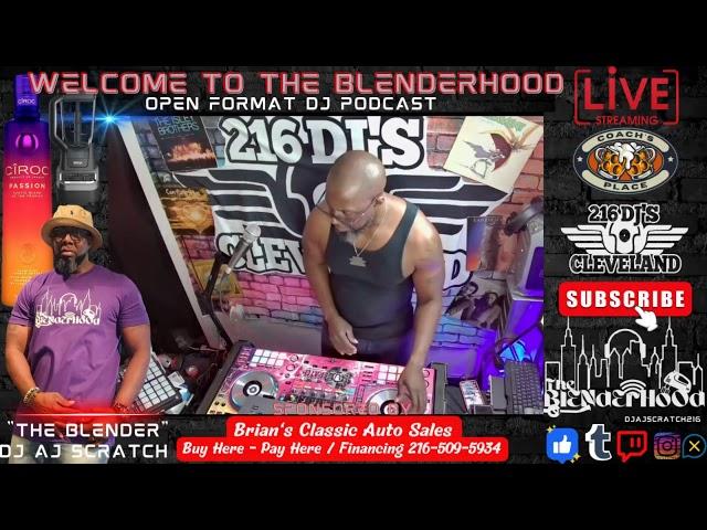 DJ AJ SCRATCH / DJ CUT SO FRESH - THE BLENDERHOOD - 7/2/24