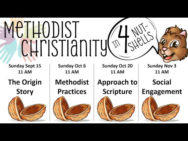 Methodist Christianity in 4 Nutshells: Nutshell #1 -  The Origin Story