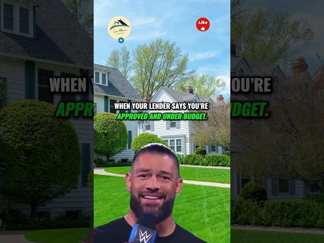 When your lender says you’re approved AND under budget!