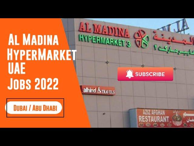 Al Madina Hypermarket  Jobs 2022 || UAE Jobs 2022 || Latest jobs  || Abu Dhabi jobs