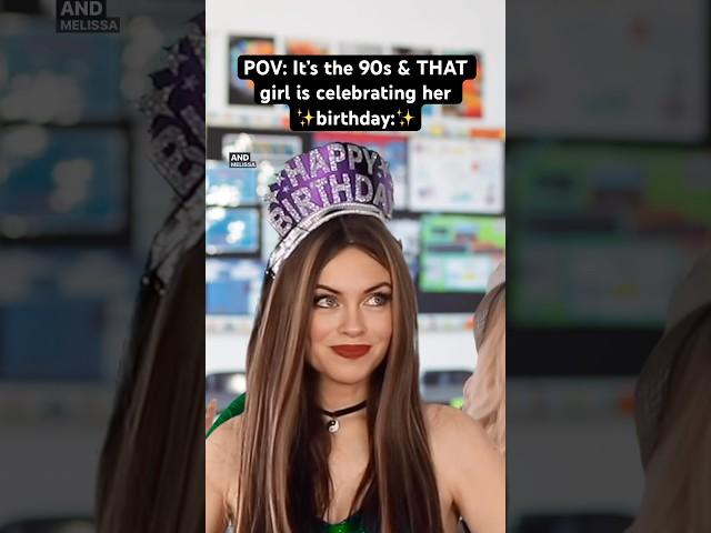 POV: It’s the #90s & THAT girl is celebrating her birthday! #nostalgia #90skids #millennials