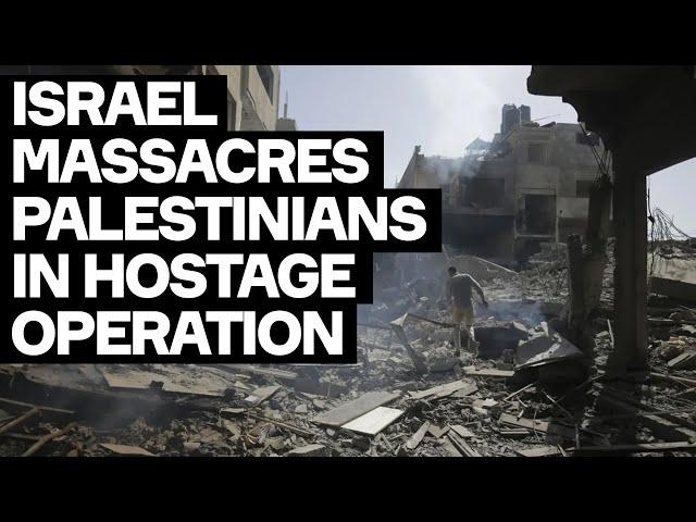 Dozens Of Palestinians Massacred To Rescue Four Israeli Hostages