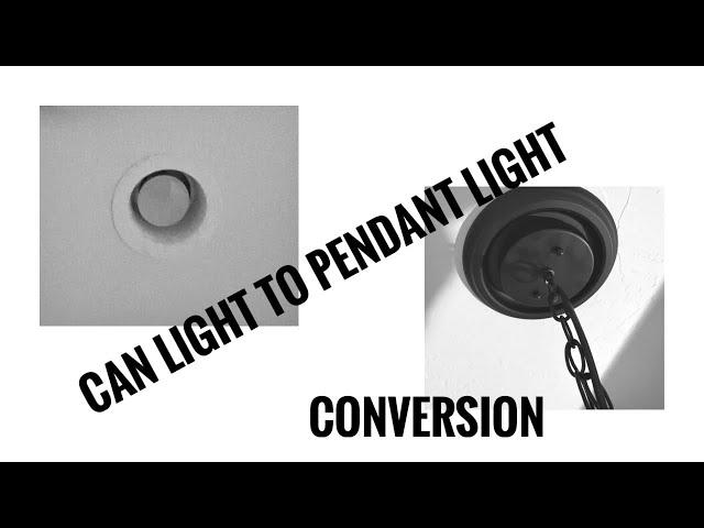 How to turn a CAN LIGHT INTO A PENDANT LIGHT