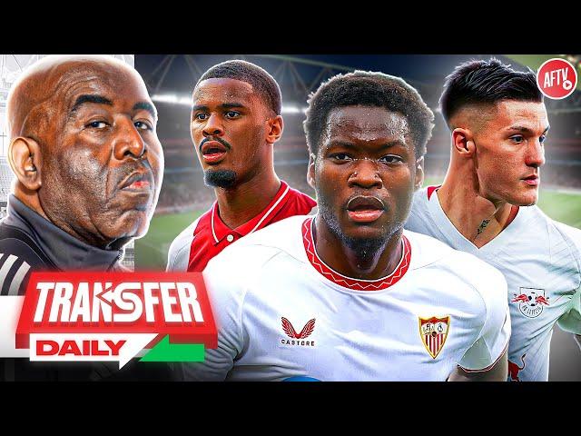 Arsenal In Talks For Seville Star, Bid Prepared For Hato & Sesko Frustration Grows! | Transfer Daily