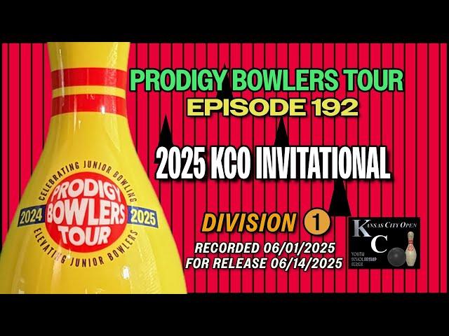 PRODIGY BOWLERS TOUR -- EP 192 -- 2025 KCO Invitational (D1)