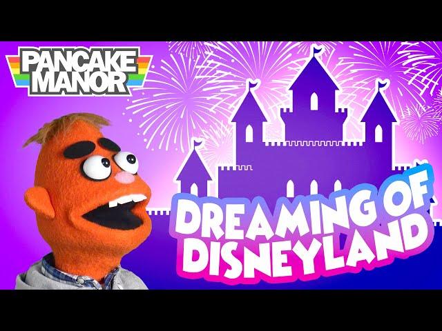 Dreaming of Disneyland | Song for Kids | Pancake Manor