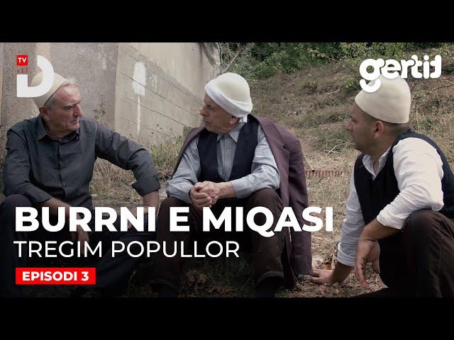 Burrni e Miqasi - Episodi 3 | Tregim Popullor | DTV Media