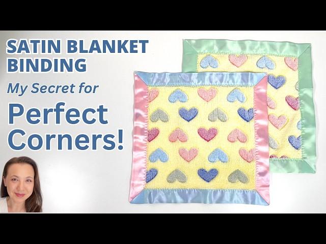 How to attach Satin Blanket Binding with Mitered Corners - My 2  Easy Methods for Perfect Corners!