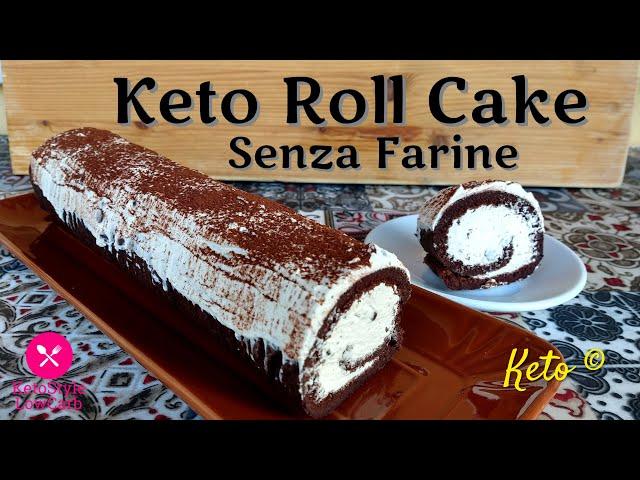 Keto Roll Cake **SENZA FARINE**