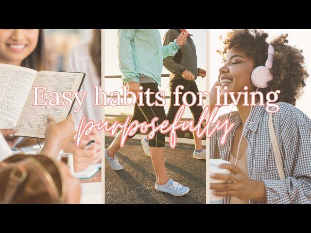 176 | Easy habits for living purposefully