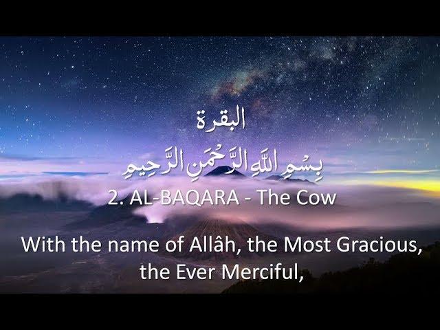 Surah 2 - Al-Baqarah:  ARABIC Recitation with English Subtitles. Nature Backgrounds