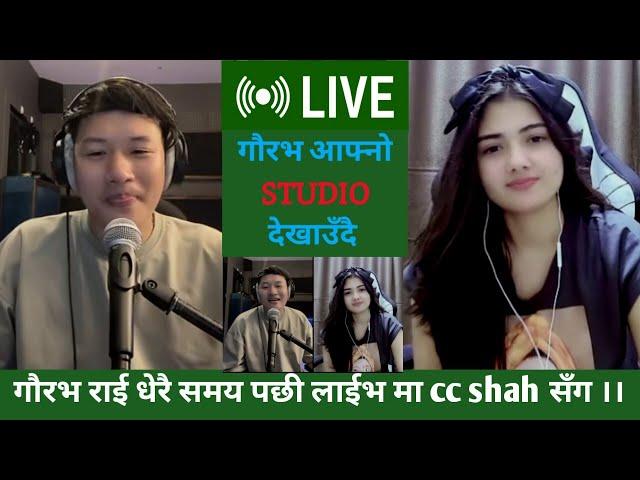 गौरभ राई धेरै समय पछी लाईभ मा | gaurav rai live after long time with CC shah #gauravrai