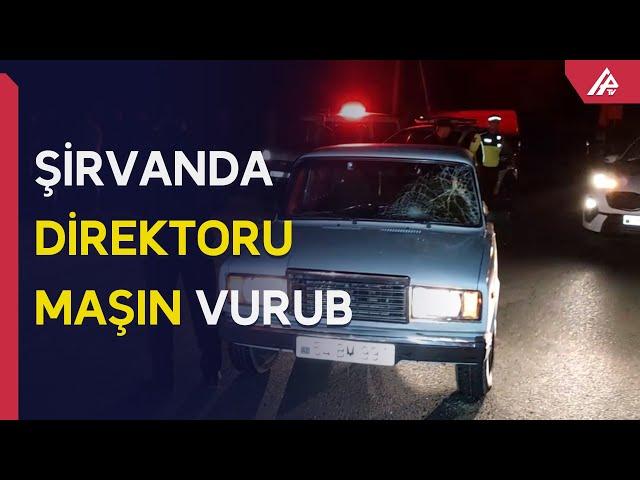 Şirvanda avtomobil 2 piyadanı vurub - APA TV