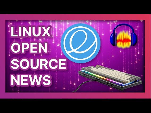 Audacity backs down on telemetry, System76's mechanical keyboard, elementary OS 6 beta - Linux News