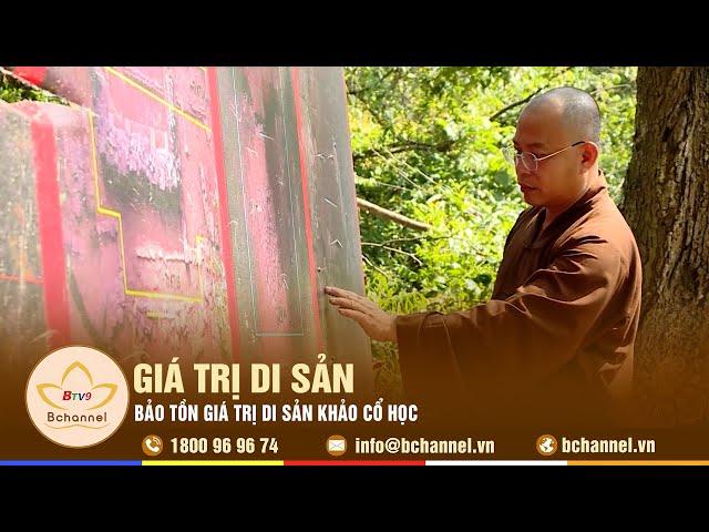 Tiêu điểm: Bảo tồn giá trị di sản khảo cổ học | Bchannel