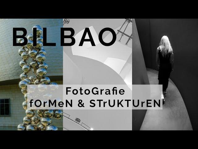 Bilbao | Guggenheim Museum | Fotografie von Formen und Strukturen