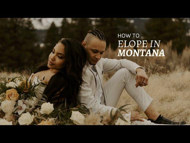 How to elope in Montana | Complete guide by a photographer + videographer