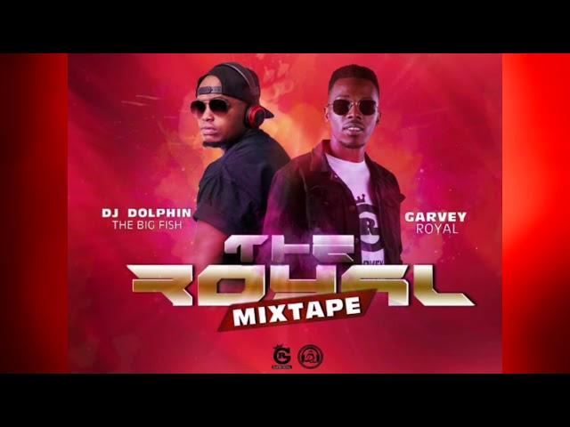 ROYAL MIXTAPE-DJ DOLPHIN ft GARVEY ROYAL