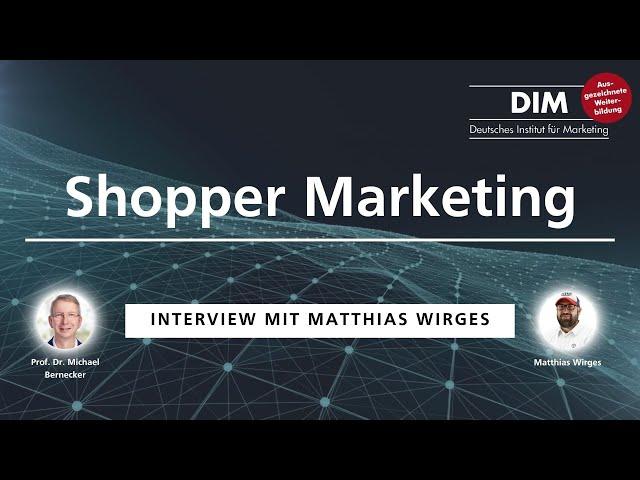 Shopper Marketing! Insights von & mit Matthias Wirges und Michael Bernecker