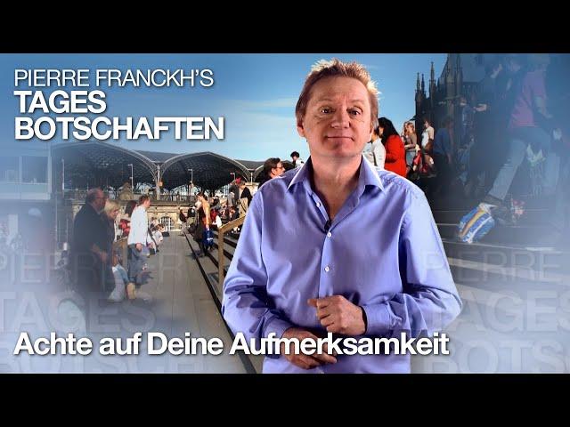 Achte auf deine Aufmerksamkeit