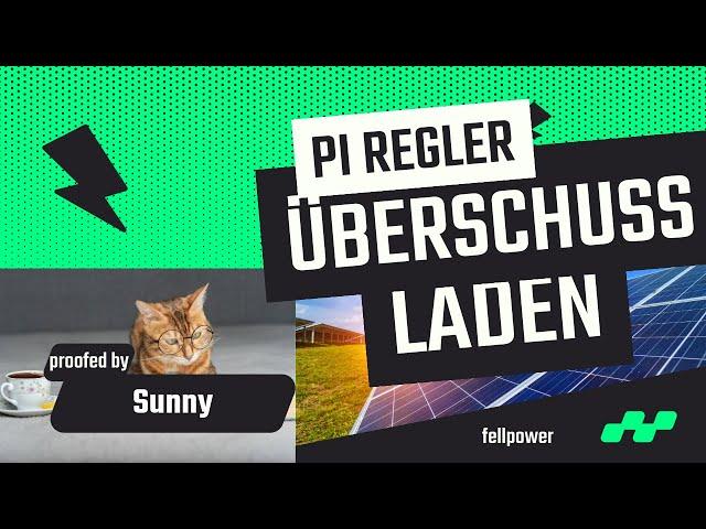 BALKONKRAFTWERK  ÜBERSCHUSSLADEN MIT PI-REGELUNG [Fellpower/Solar]