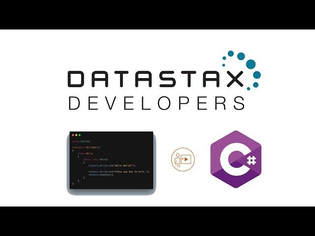 DataStax's Apache Cassandra & DSE C# Hour - Ep 1