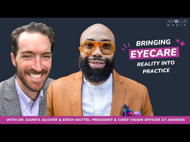 Optometry Practice Management | Bringing Eyecare Reality into Practice with Akrinos