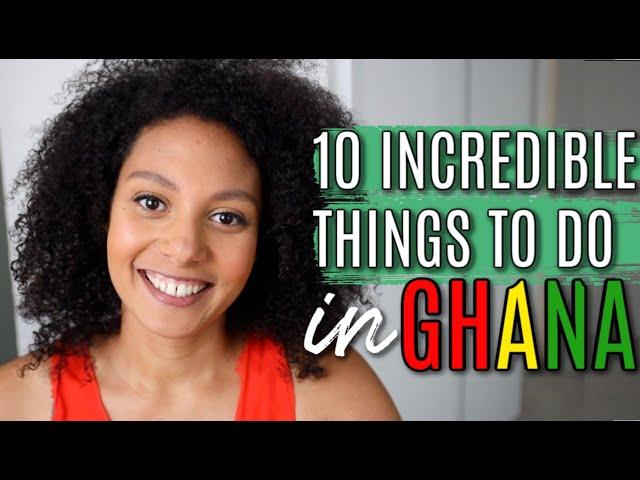 10 THINGS TO DO IN GHANA THAT YOU DIDN’T KNOW ABOUT! | GHANA TOURIST GUIDE WITH HIDDEN GEMS!