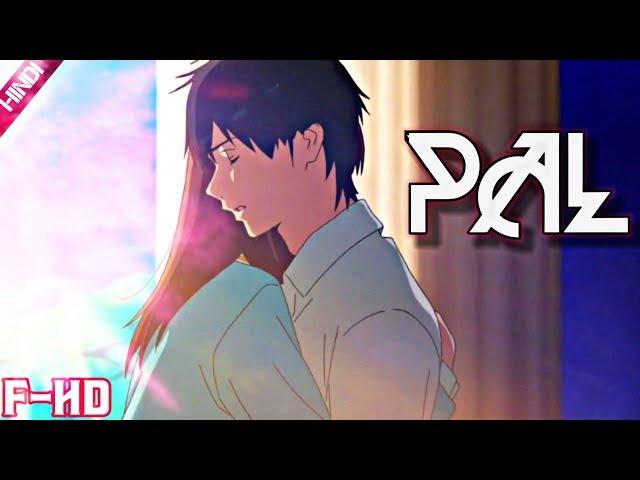 Pal Full Hindi [AMV]