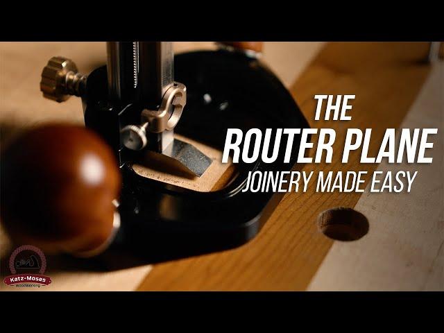 Joinery Made Easy: 7 Ways the Router Plane Makes it a Breeze