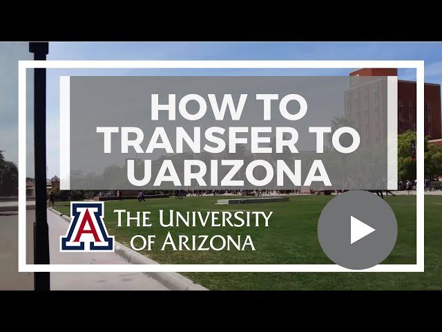 How to transfer to the University of Arizona #UArizona #CollegeTransfer #UniversityTransfer