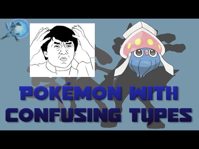 Pokémon with Confusing Types