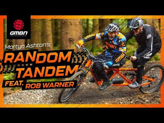 Mountain Biking Legend Rob Warner | Martyn Ashton's Random Tandem Ep. 1