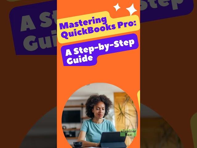 Mastering QuickBooks Pro: A Step-by-Step Guide to Financial Excellence | Lecture 1