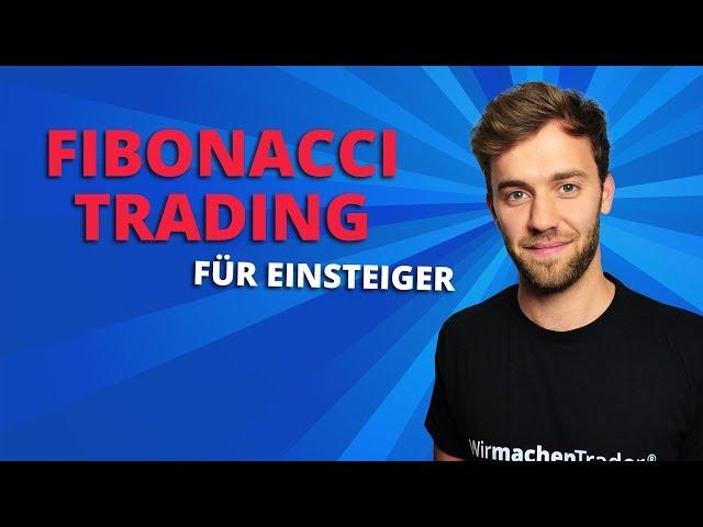 Trenderkennung durch Fibonacci Retracement | Fibonacci Trading Strategie für Einsteiger auf deutsch