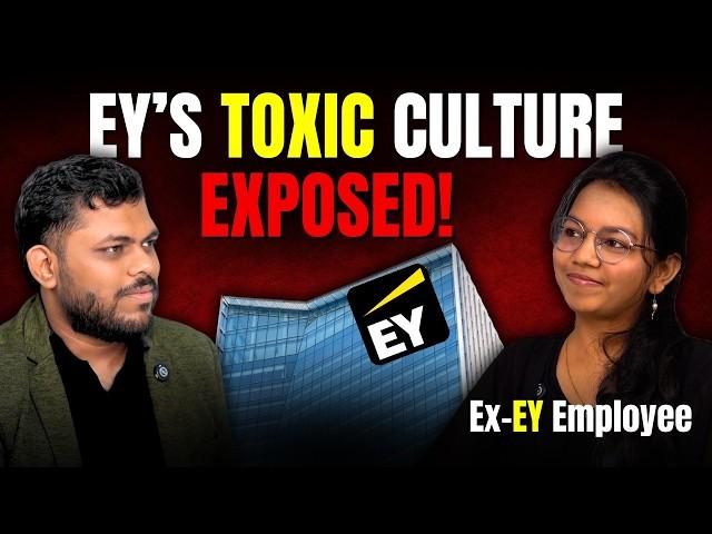 Ex-EY Employee Reveals Toxic Work Culture & Resignation Story | Career Insights at Big 4