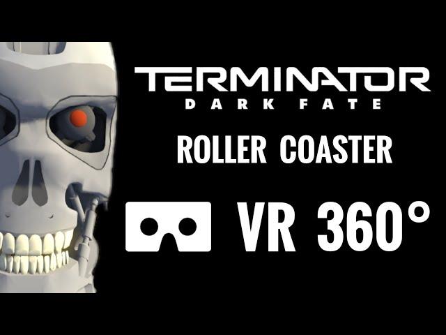 360° Terminator Dark Fate 360 VR video Roller Coaster Virtual Reality