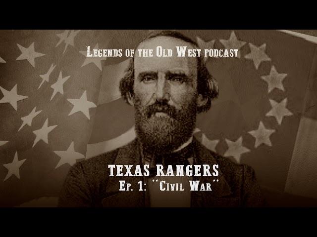 LEGENDS OF THE OLD WEST | Texas Rangers Ep1 - “Civil War”