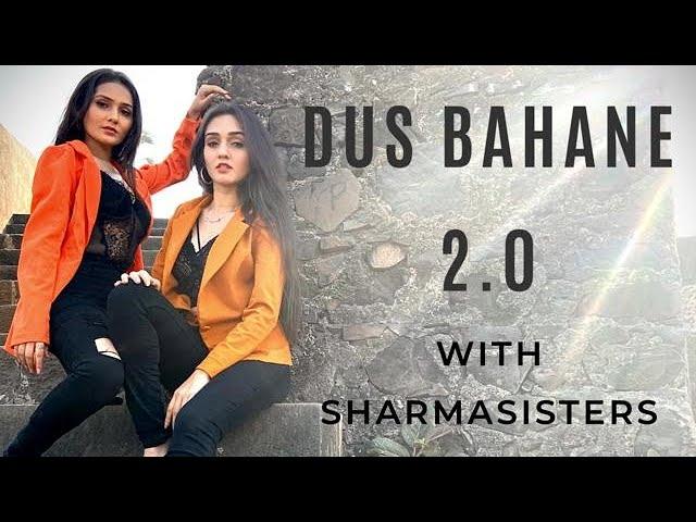 Dus Bahane 2.0 | Sharma Sisters | Tanya Sharma | Kritika Sharma