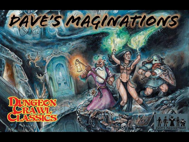Intro video for Dave's Maginations presents Dungeon Crawl Classics