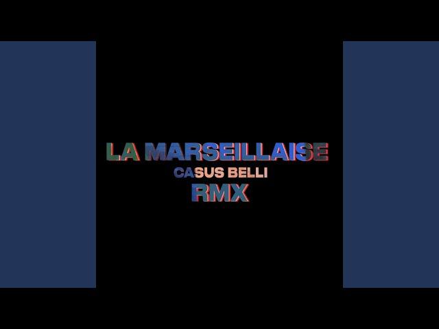 LA MARSEILLAISE RMX