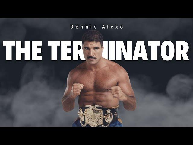 Dennis Alexio The Greatest Kickboxer 'THE TERMINATOR'