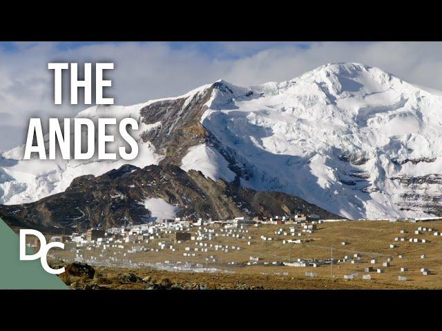 Earth Longest Mountain Range: The Andes | Mountains And Life | Documentary Central